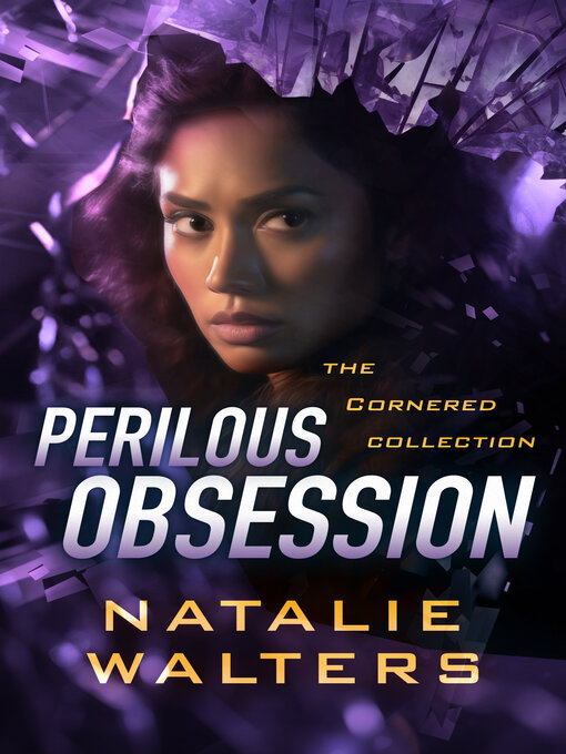 Title details for Perilous Obsession by Natalie Walters - Available